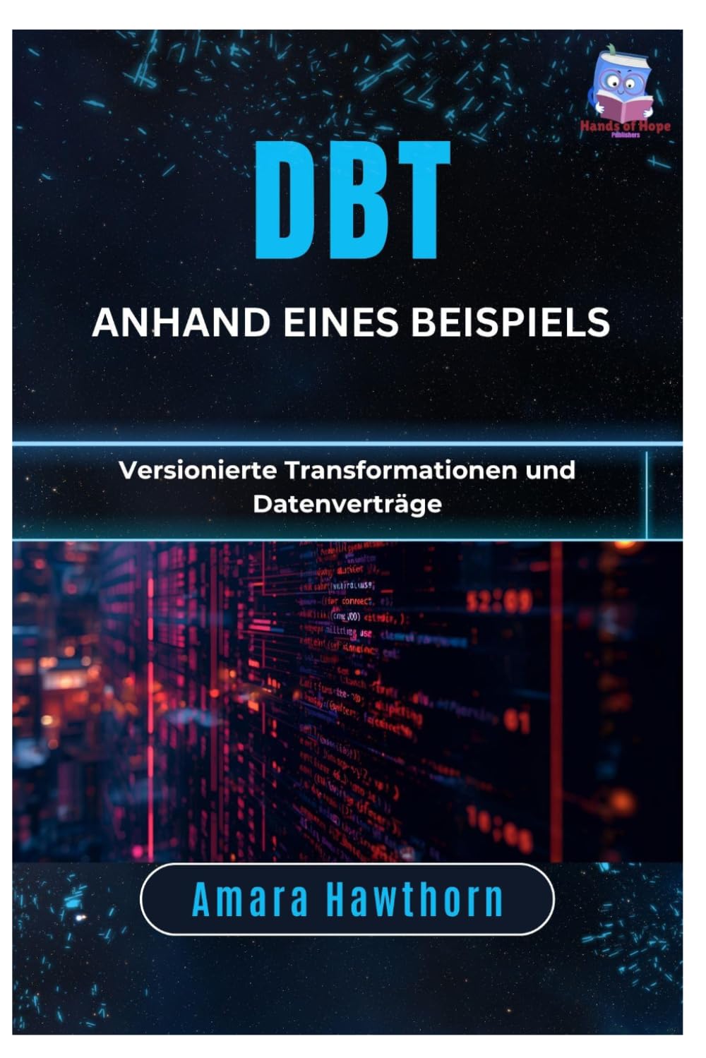 dbt anhand eines Beispiels: Versionierte Transformationen und Datenverträge