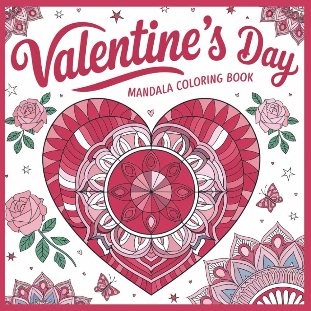 Valentines Day Coloring Book: Mandalas