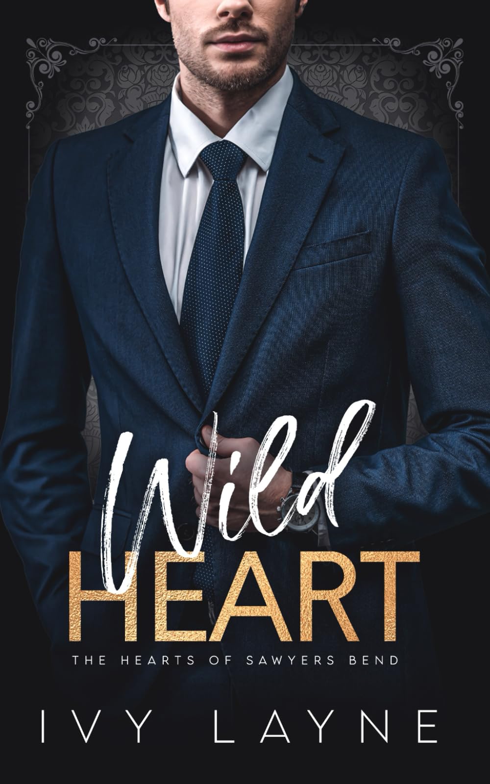 Wild Heart (The Hearts of Sawyers Bend)