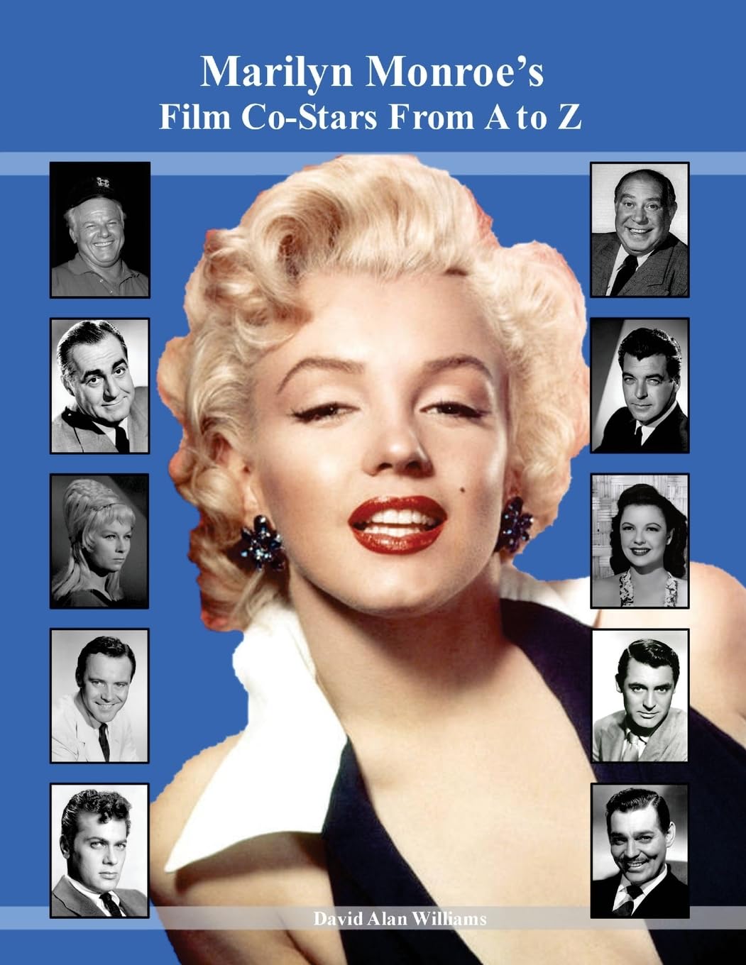 Marilyn Monroe's Film Co-Stars From A to Z