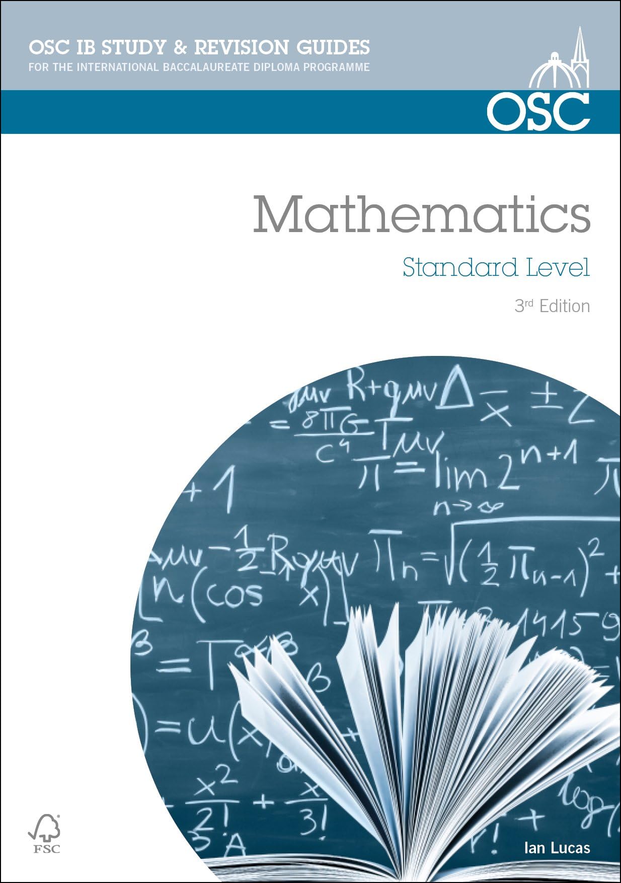 IB Mathematics Standard Level: For Exams from May 2014 (OSC IB Revision Guides for the International Baccalaureate Diploma)