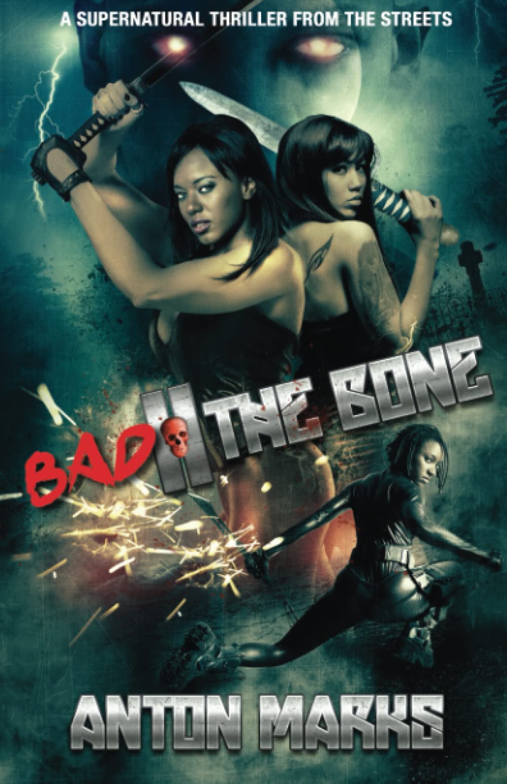 Bad II the Bone: Volume 1