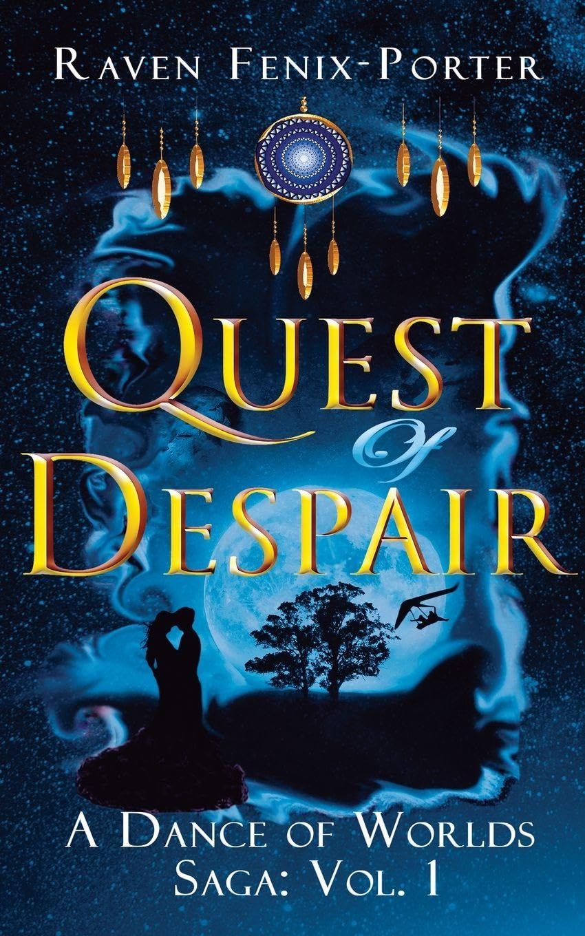 Quest of Despair: An uplifting and honest coming-of-age novel exploring identity and self-discovery.: 1 (A Dance of Worlds Saga)