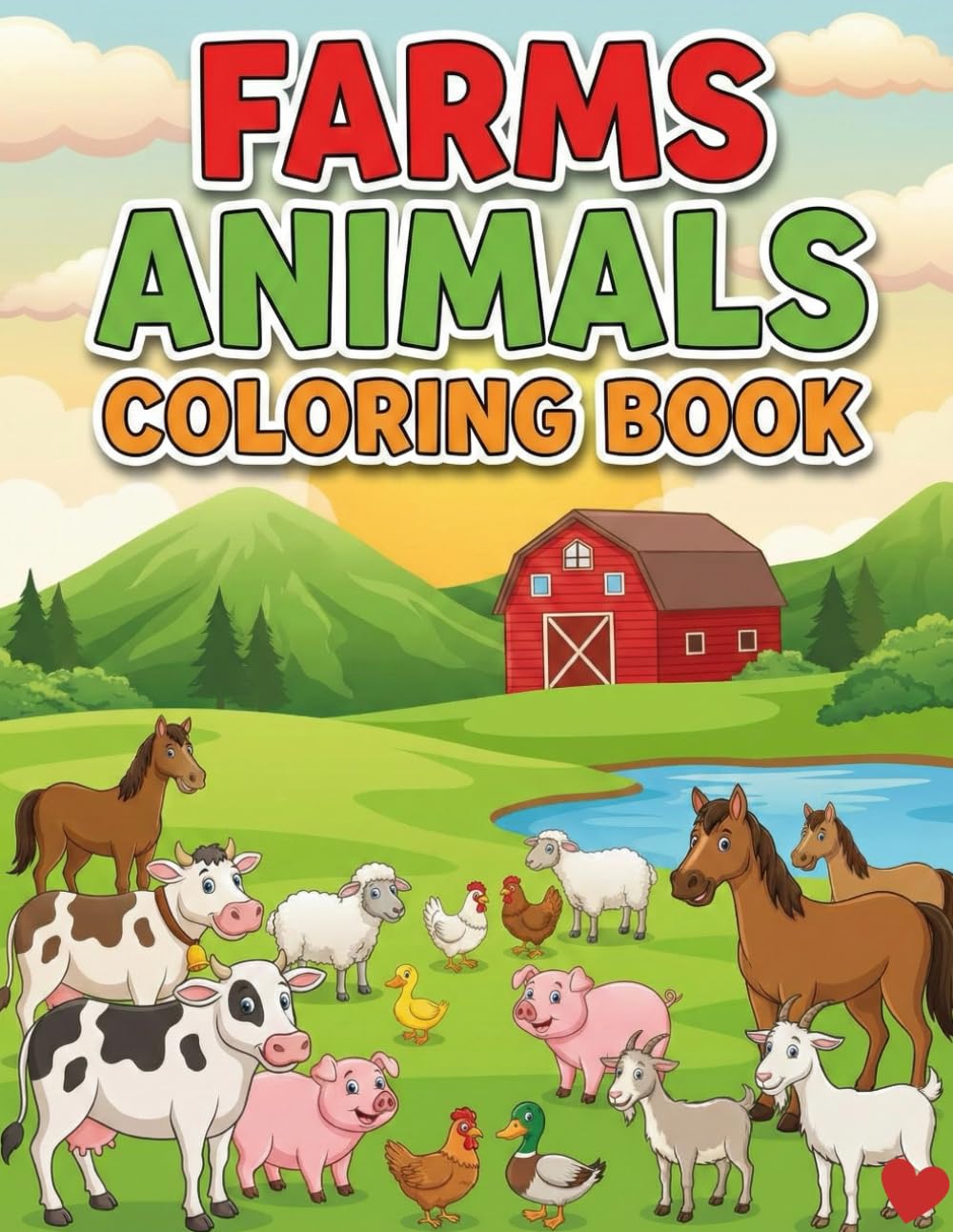 Farm Animals Coloring Book for Kids Ages 3-9: Fun and Easy Coloring Pages of Cows, Horses, Chickens, Pigs, Sheep & More