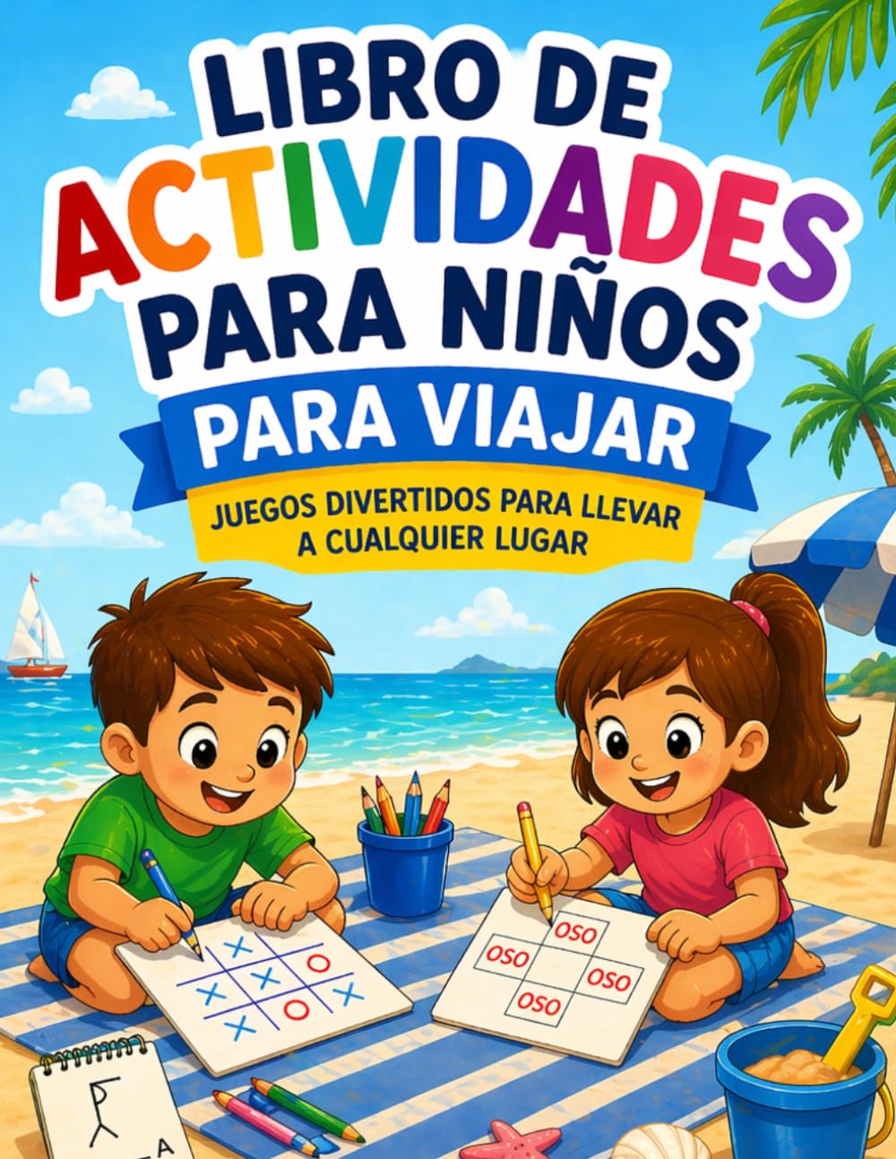 Libro de actividades para niños para viajar: Juegos divertidos sin pantallas para viajes, restaurantes y tiempos de espera | Incluye tres en raya, juego del oso, conecta 4 y ahorcado | +4 años