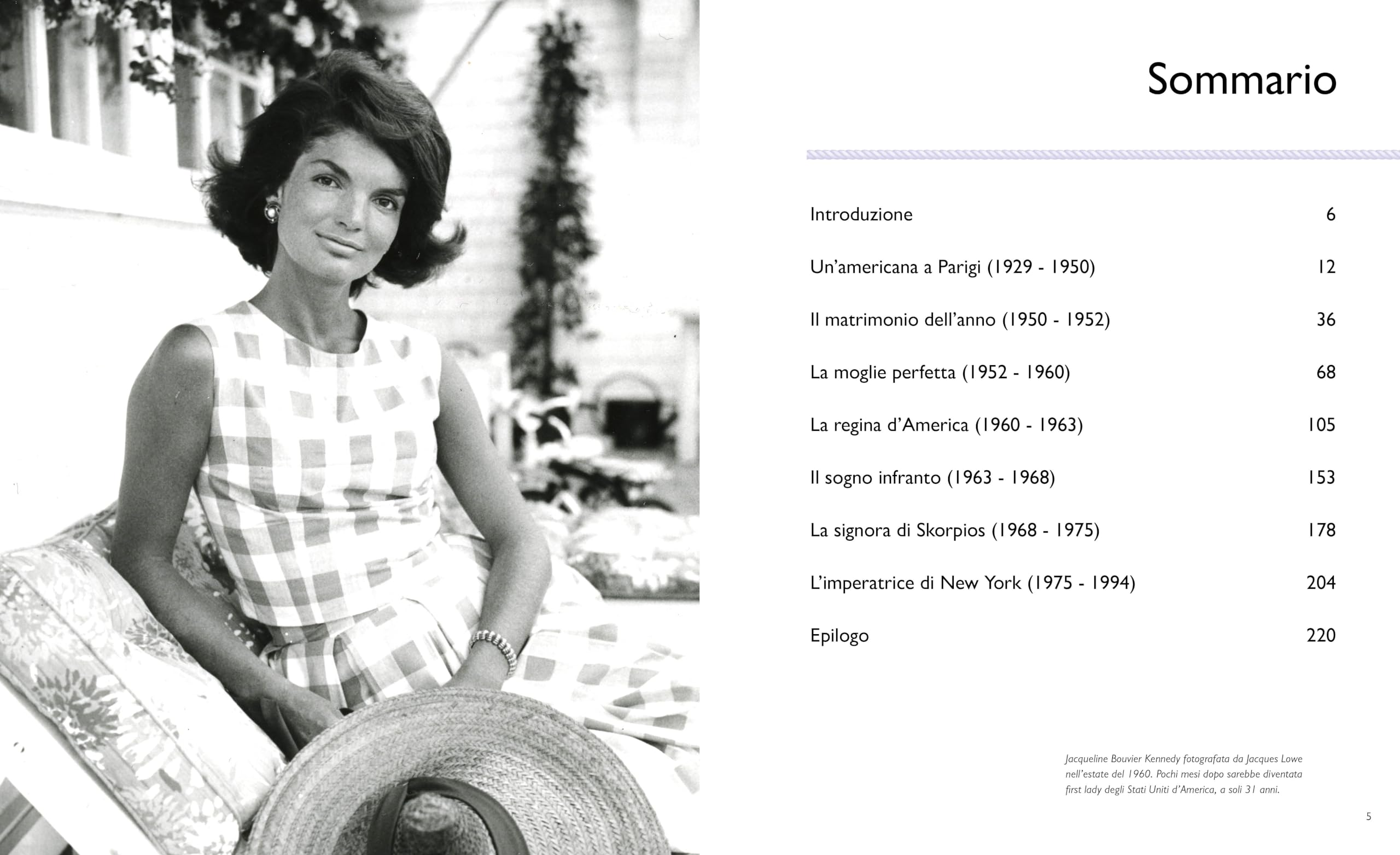 Jackie Kennedy. La vita e lo stile di Jacqueline Kennedy Onassis