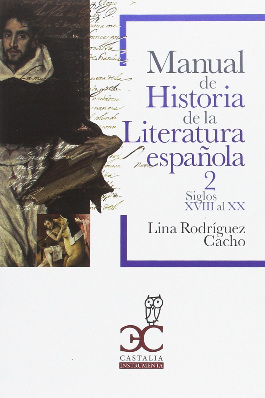 Manual de Historia de la Literatura española 2 - Siglos XVIII al XX (hasta 1975) (Castalia Instrumenta Universidad)