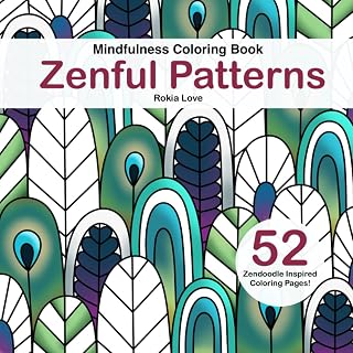 Zenful Patterns Adult Coloring Book: 52 Zendoodle Flower & Landscape Designs for Mindfulness, Relaxation & Stress Relief