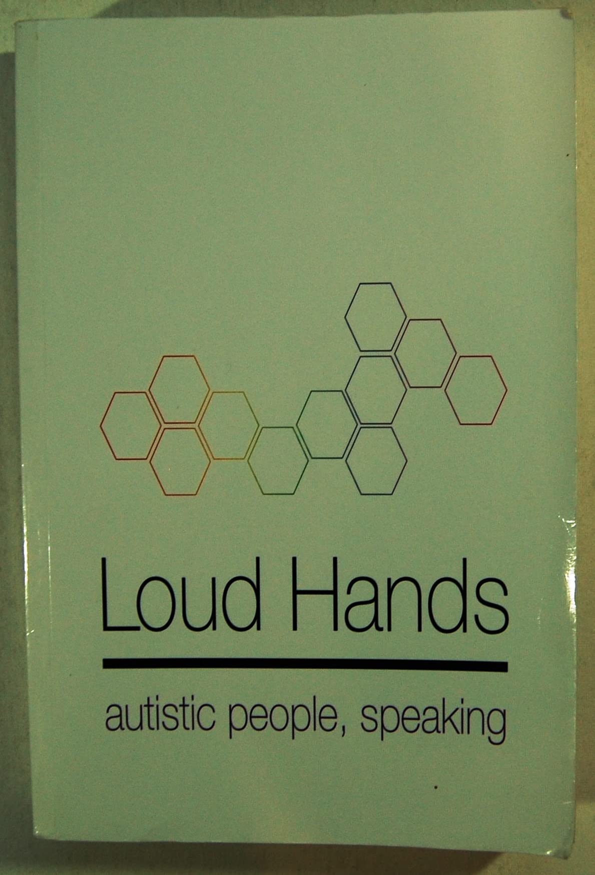 Loud Hands: Autistic People, Speaking