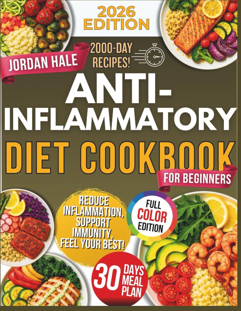 Anti inflammatory Diet Cookbook For Beginners: Simple Anti Inflammatory Recipes to Heal the Body Boost Energy and Support Long Term Health