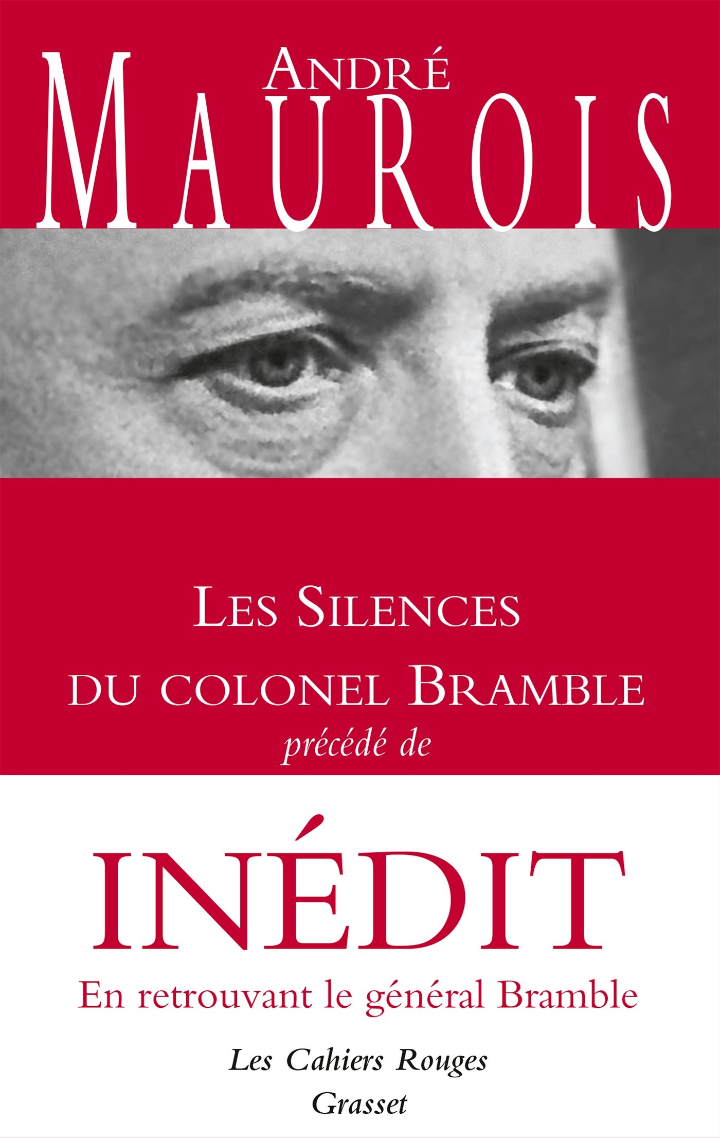 Les silences du colonel Bramble: Précédé de En retrouvant le général Bramble