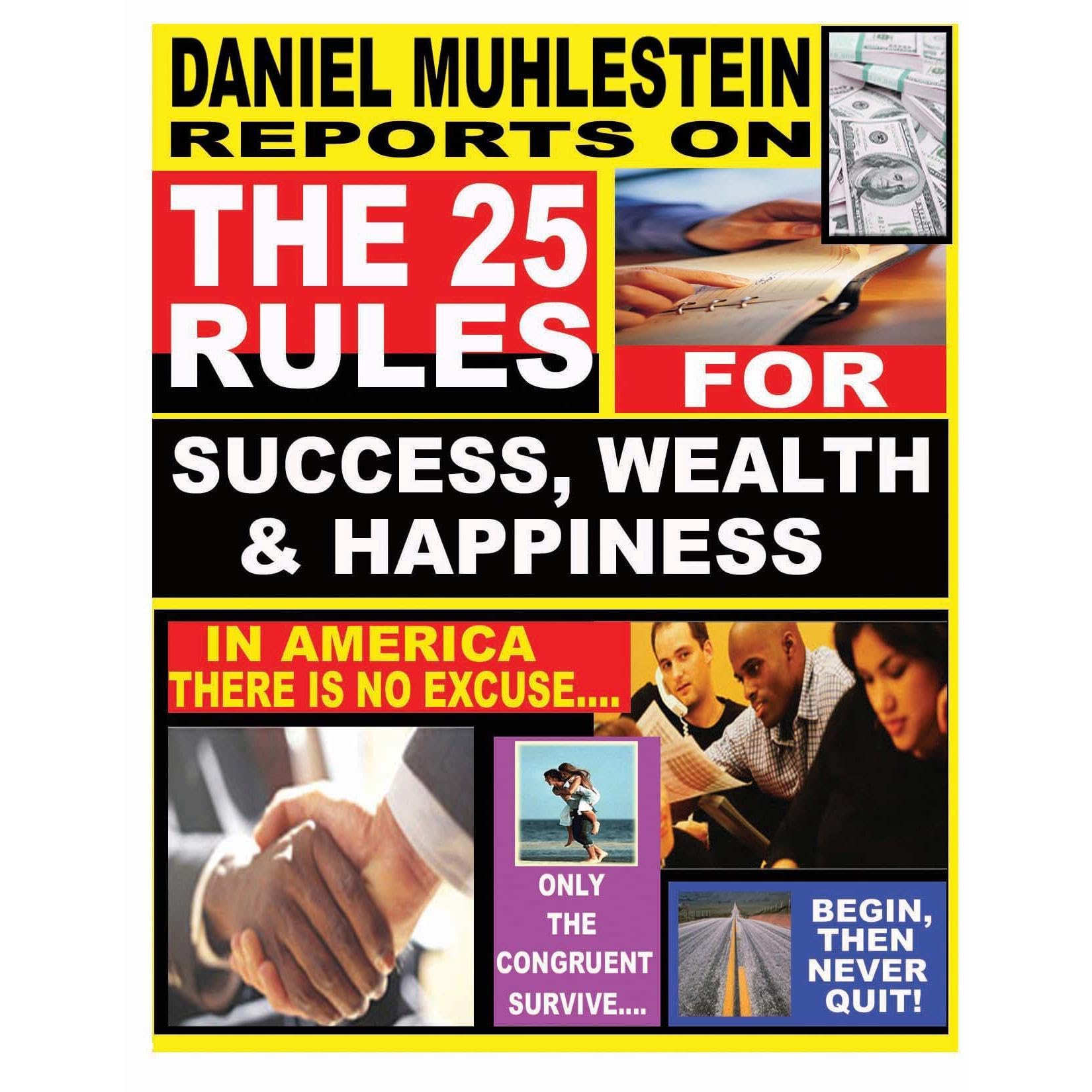 The 25 Rules For Success, Wealth & Happiness