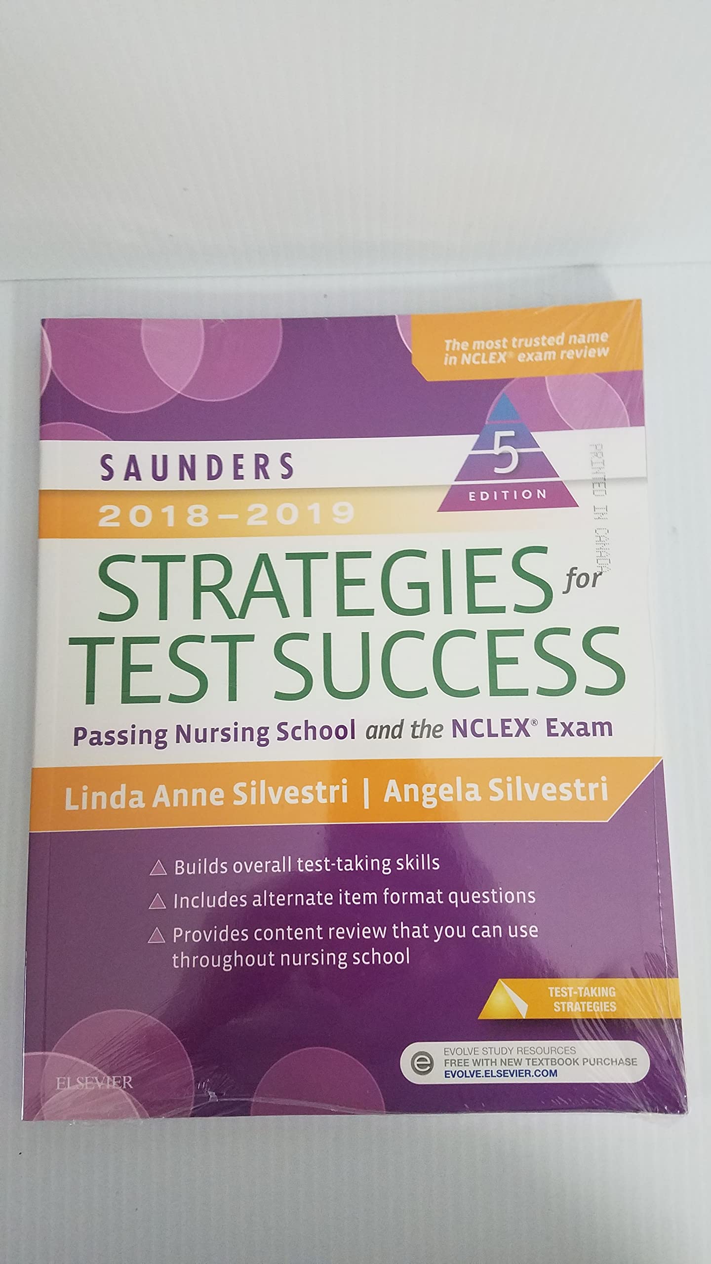 Saunders 2018-2019 Strategies for Test Success: Passing Nursing School and the NCLEX Exam (Saunders Strategies for Success for the Nclex Examination)