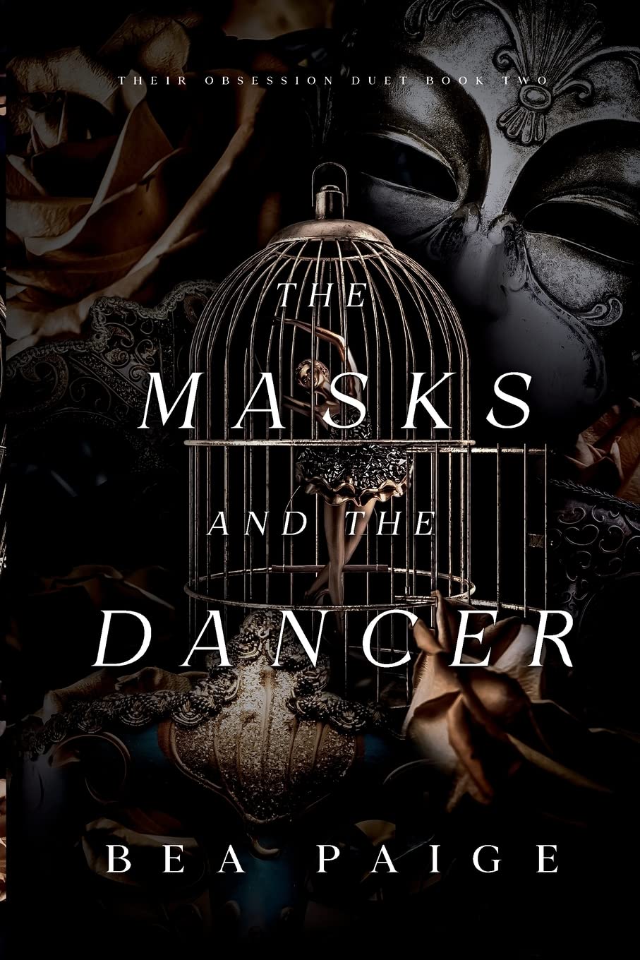 The Masks and The Dancer (Their Obsession Duet)