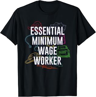 Essential Minimum Wage Worker Funny Medical Staff Humor T-Shirt
