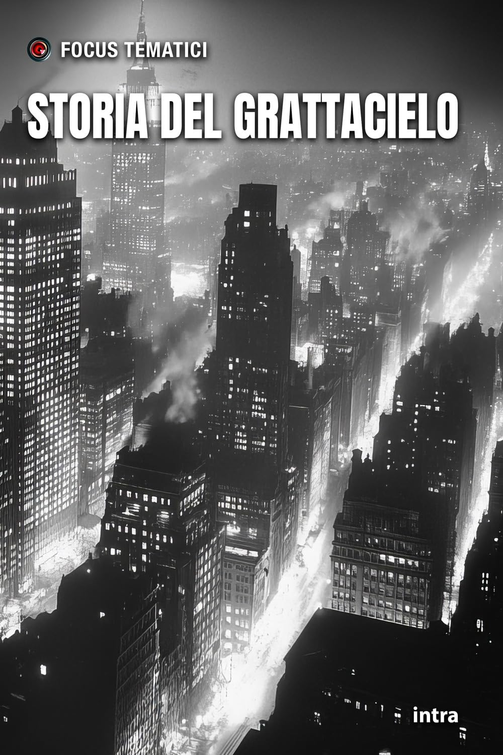 Storia del grattacielo livre architecture gratte-ciel et urbanisme
