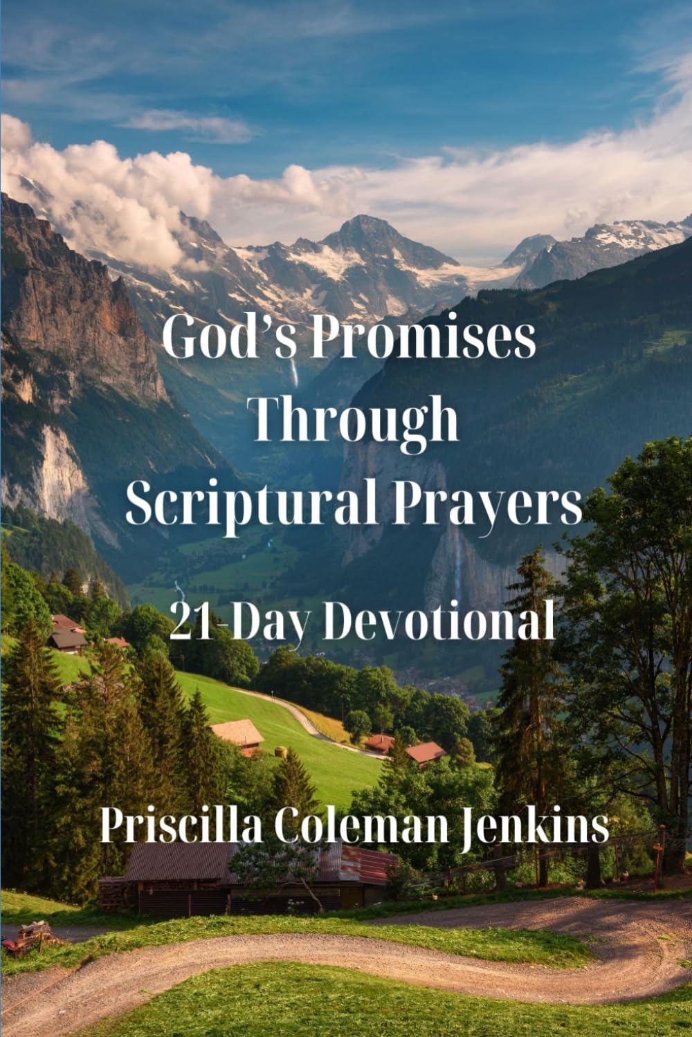 God's Promises Through Scriptural Prayers: 21-Day Devotional