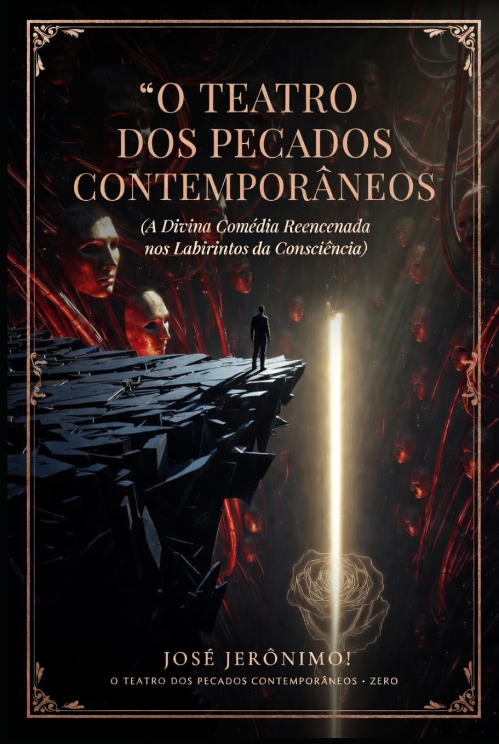 O TEATRO DOS PECADOS CONTEMPORÂNEOS Nº 0: A Divina Comédia Reencenada nos Labirintos da Consciência