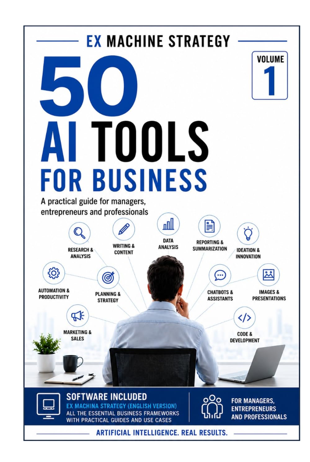 Artificial Intelligence for Business: 50 Practical AI Applications to Boost Productivity and Competitive Advantage (Ex Machina Strategy Series)