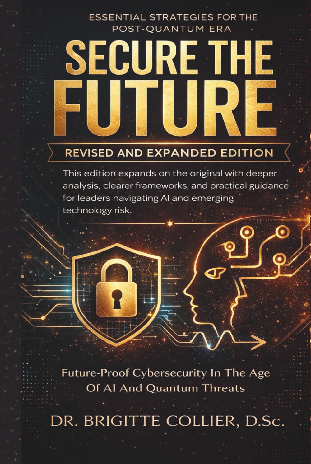 Secure The Future: Future-Proof Cybersecurity In The Age Of AI And Quantum Threats