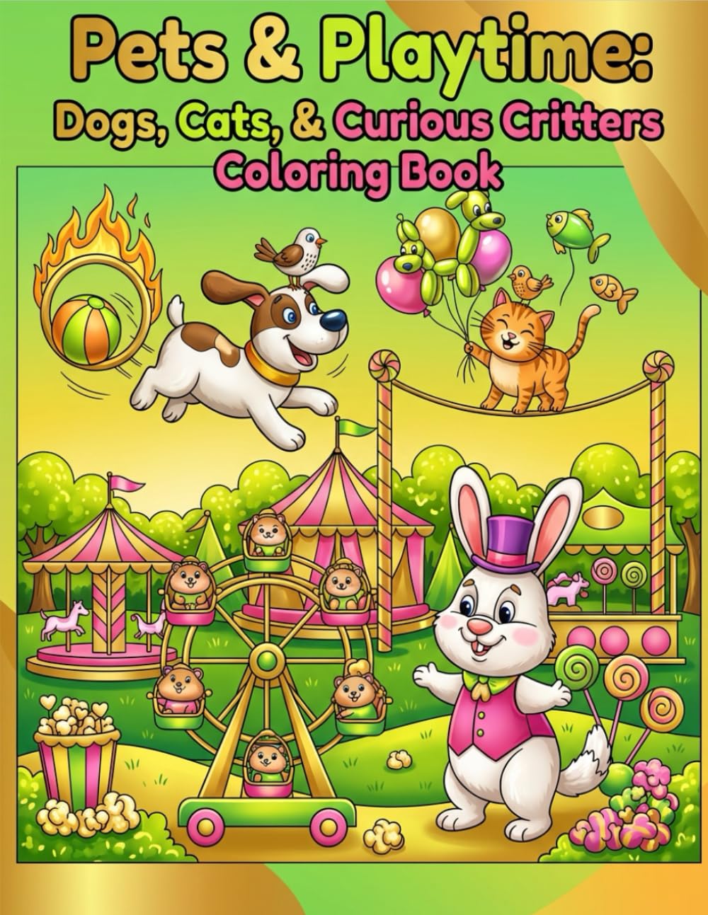 Pets & Playtime: Dogs, Cats, & Curious Critters