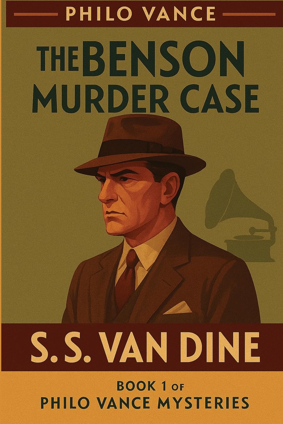 The Benson Murder Case: A Positronic Book: 1 (Philo Vance Mystery)
