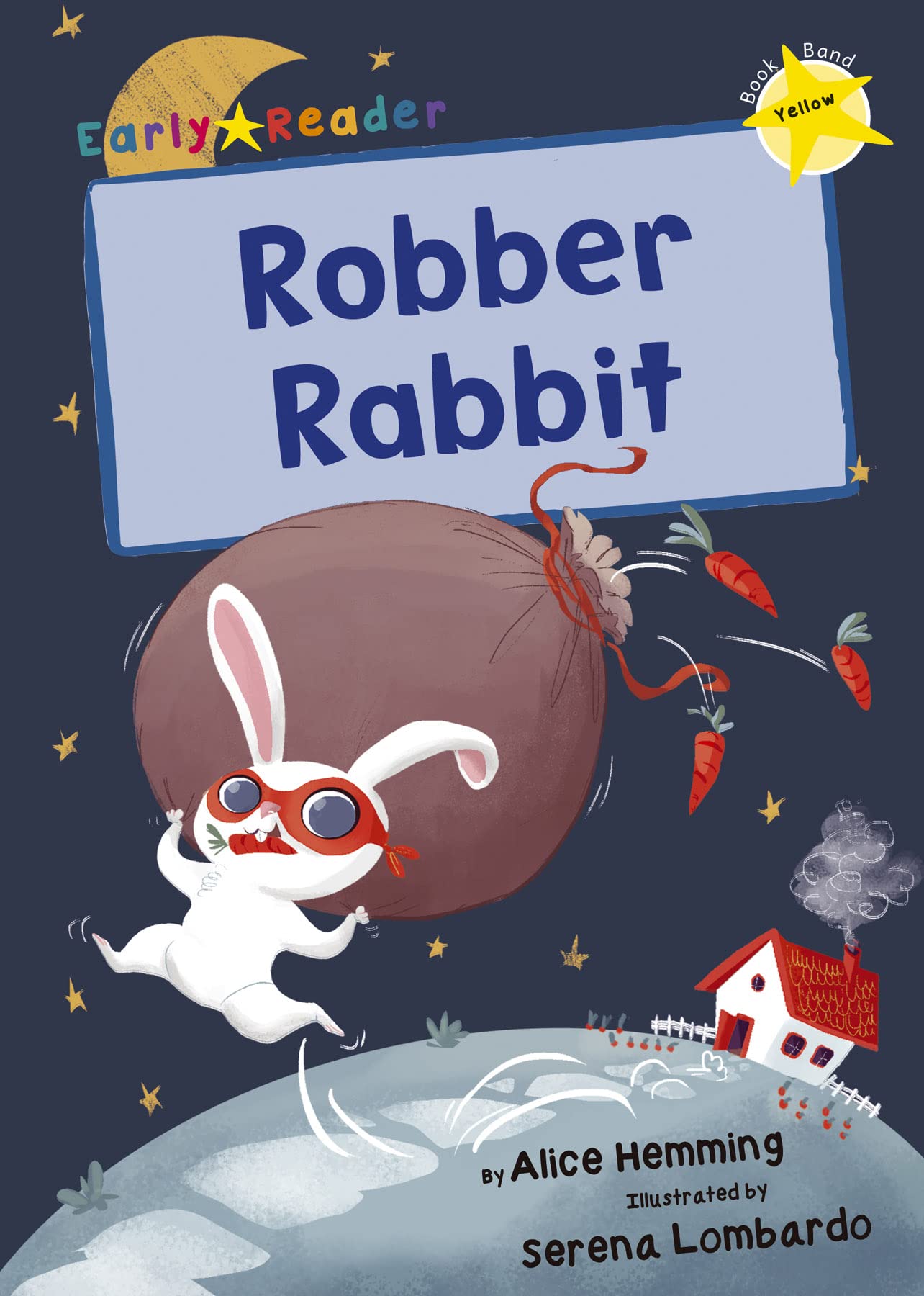 Robber Rabbit: (Yellow Early Reader) (Yellow Band)-Alice Hemming