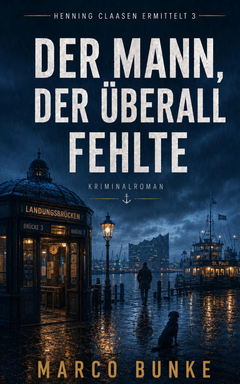 Der Mann, der überall fehlte: Henning Claasen ermittelt 3