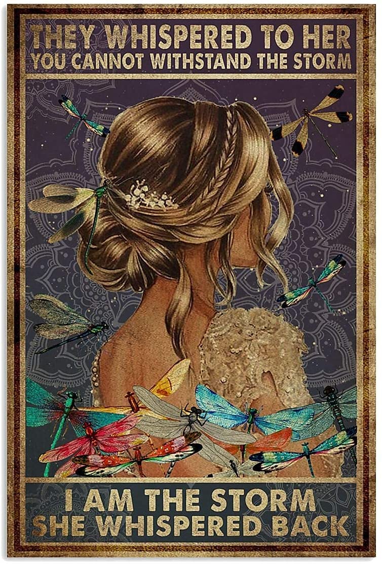 Buywell They Whispered To Her You Cannot Withstand The Storm I Am The Storm She Whispered Back Decor Poster Wall Art Tin Sign Decor Metal Sign Poster 8X12 Inches