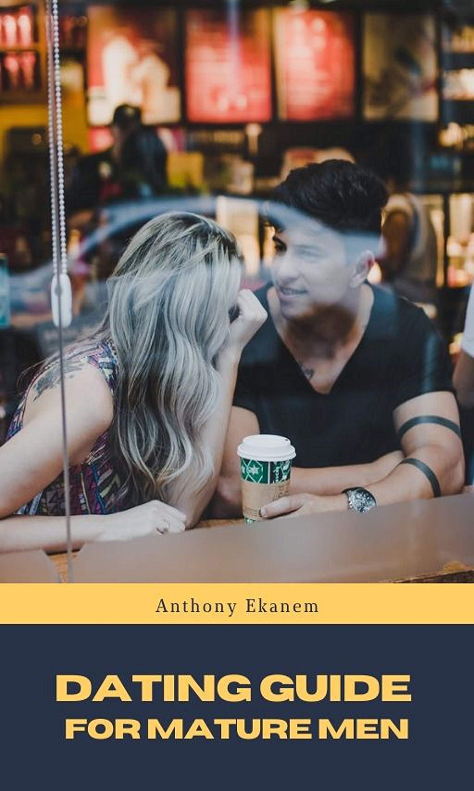 Buy Dating Guide for Mature Men — BookShops.in