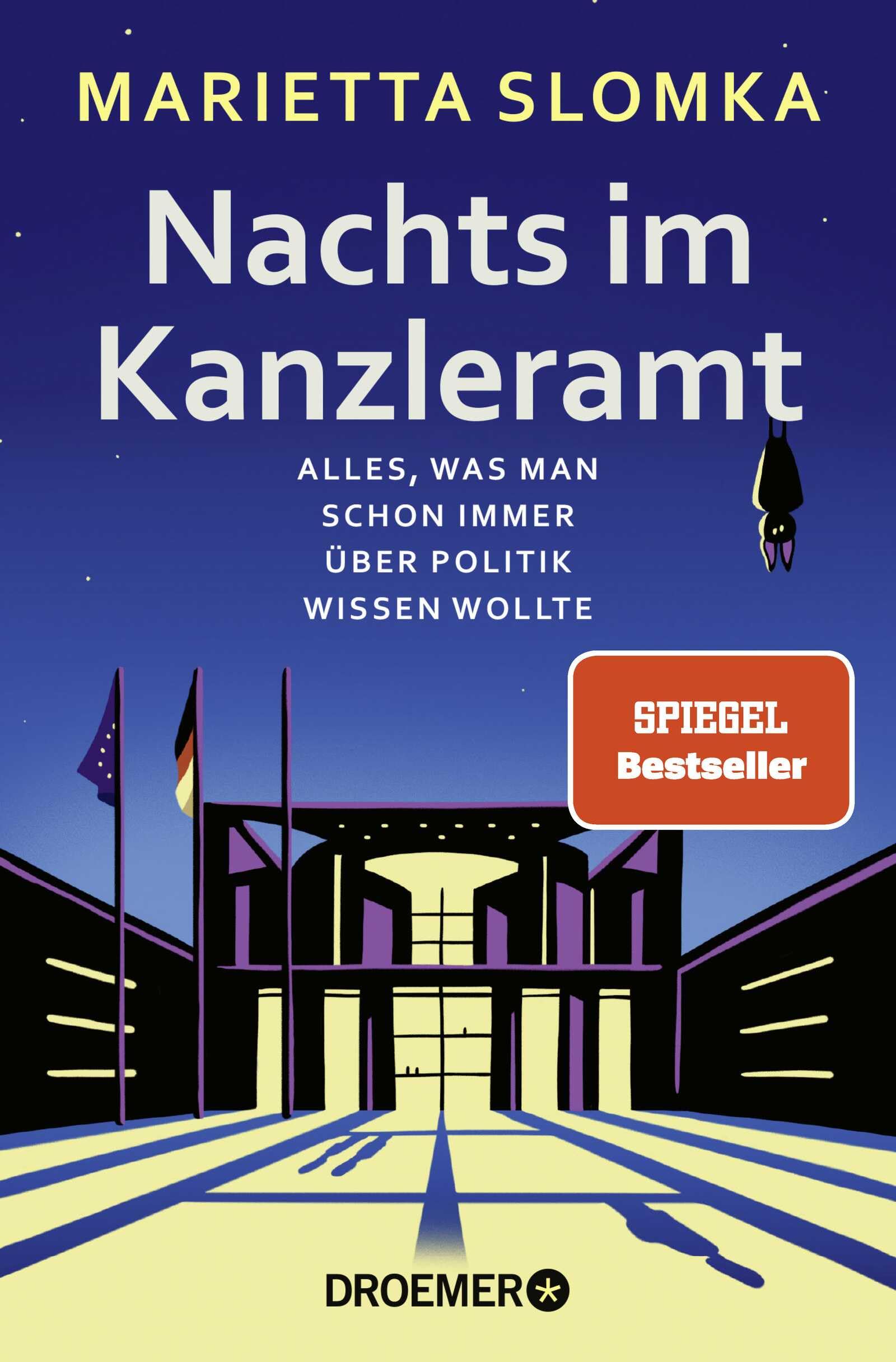 Nachts im Kanzleramt: Alles, was man schon immer über Politik wissen wollte | Der SPIEGEL-Nr.1-Bestseller jetzt im Taschenbuch
