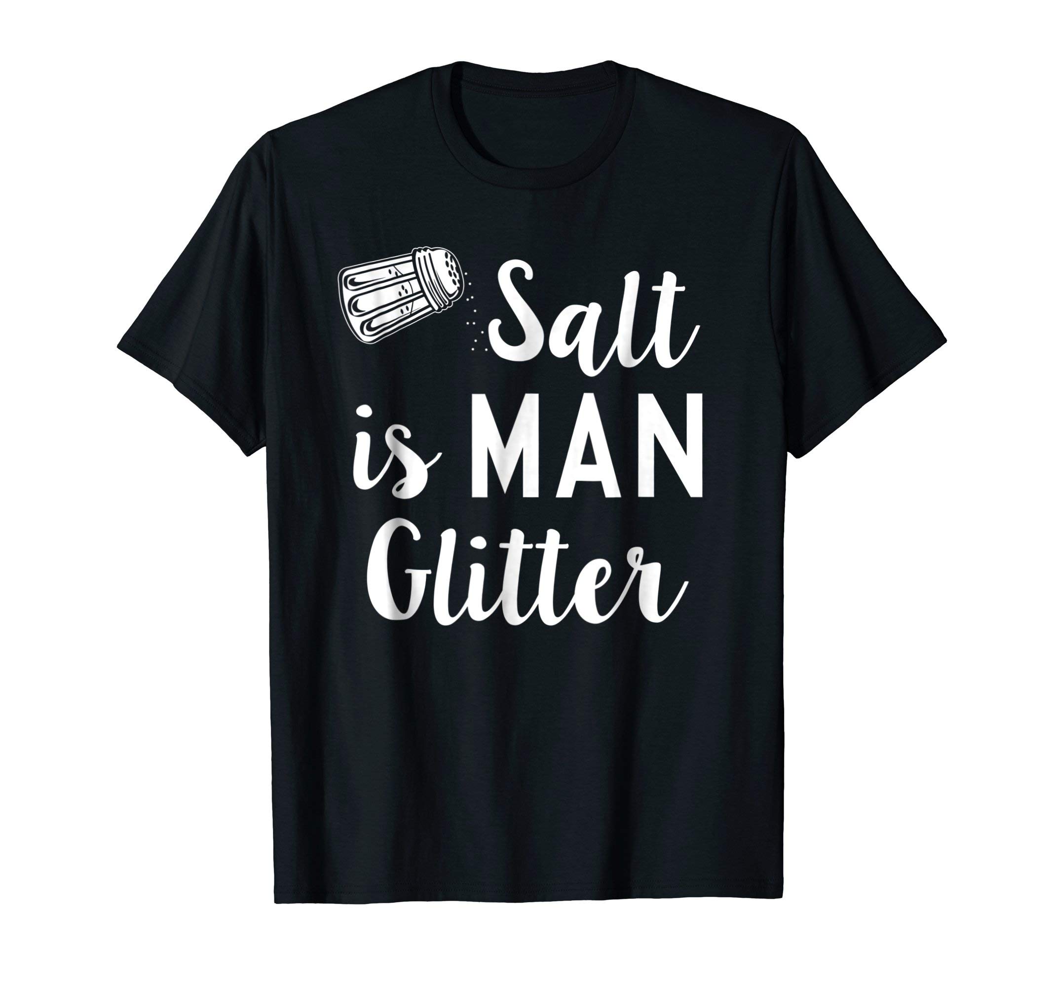 FHFH ApparelMens Salt Is Man Glitter Funny Salty T-Shirt | Gift Tee
