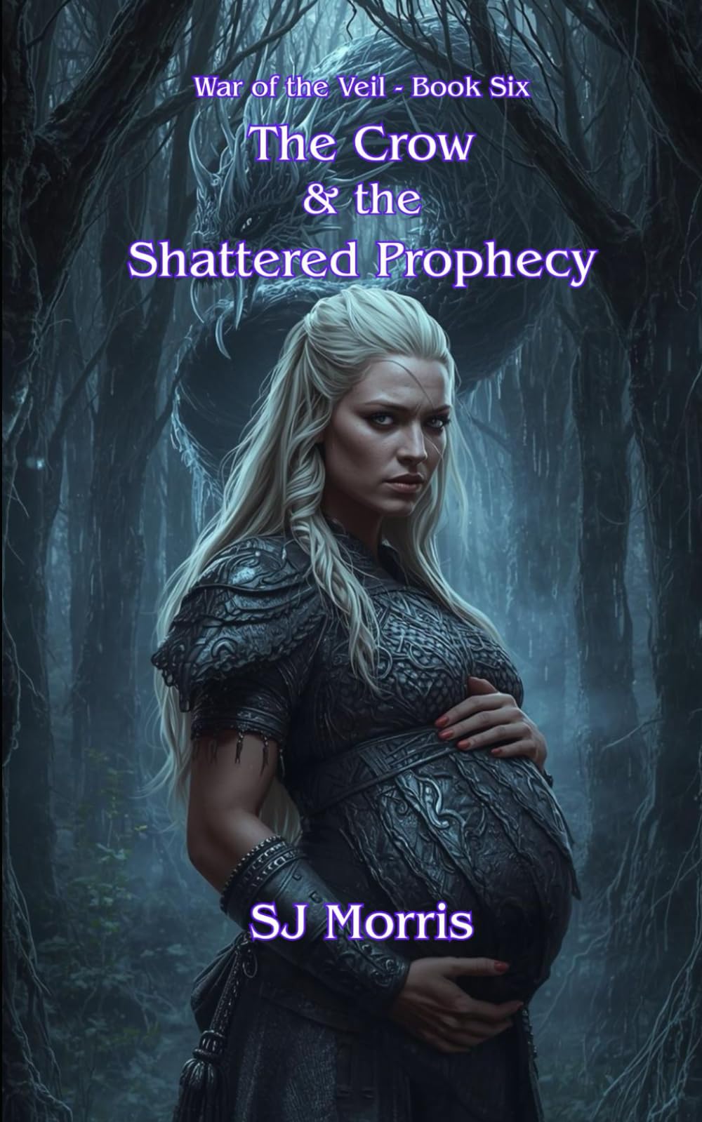 The Crow & the Shattered Prophecy: War of the Veil Book 6
