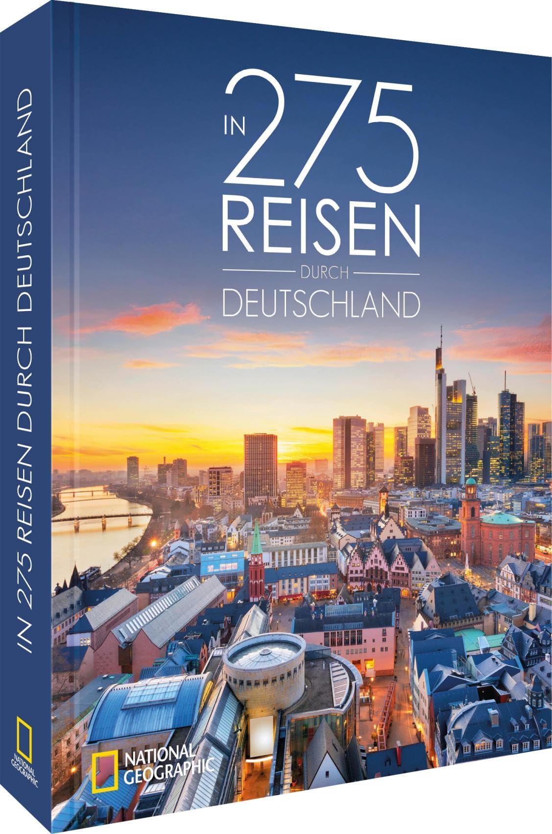 In 275 Reisen durch Deutschland: Entdecke Deutschland: National Geographic Bildband mit Insidertipps für perfekte Reiseplanung.