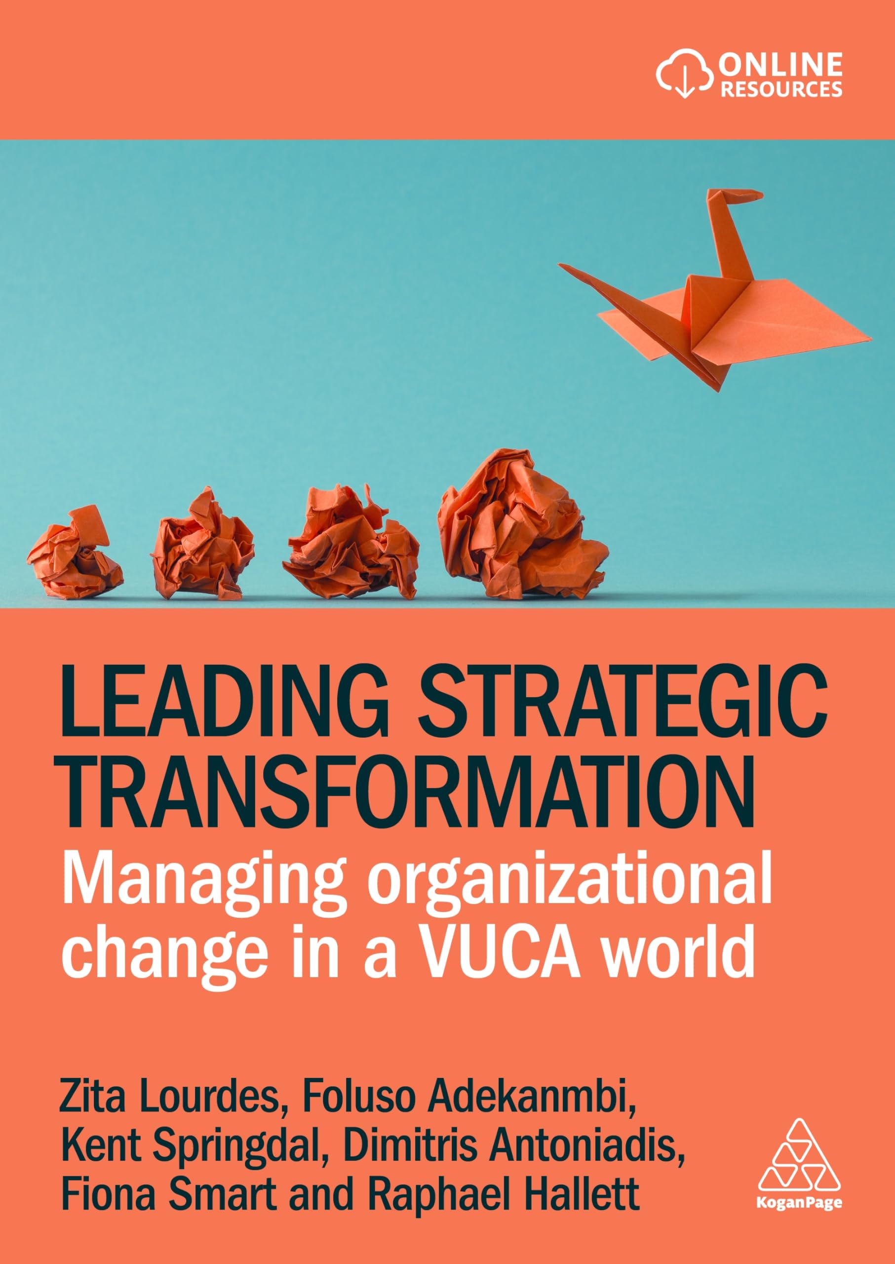 Leading Strategic Transformation: Managing Organizational Change in a VUCA World