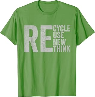 Recycle Reuse Renew Rethink Earth Day Environmental Activism T-Shirt