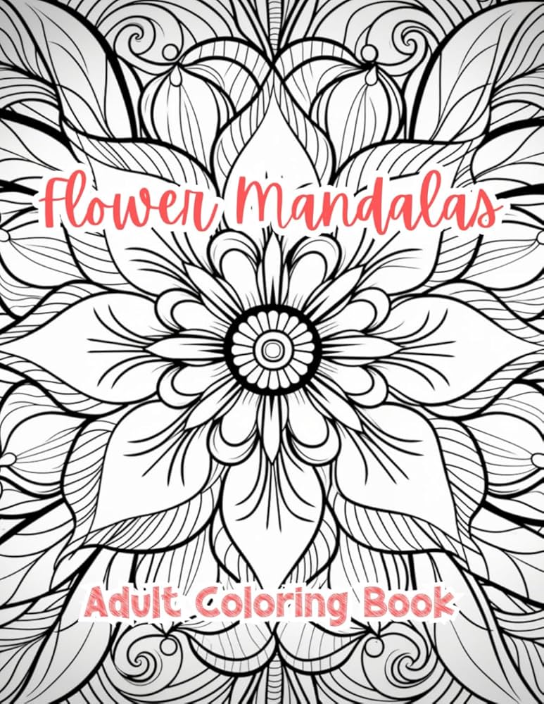 Amazon.com: Flower Mandalas Coloring Pages For Adults Coloring Book For Adults Printable Stress Relief Anxiety Relief Gift Color Book Coloring Sheets Coloration ... I (Intricate Mandala Patterns For Adults): 9798867055400: Stonely, Mr. amazon-com-flower-mandalas-coloring-pages-for-adults-coloring-book-for-adults-printable-stress-relief-anxiety-relief-gift-color-book-coloring-sheets-coloration-i-intricate-mandala-patterns-for-adults-9798867055400-stonely-mr
