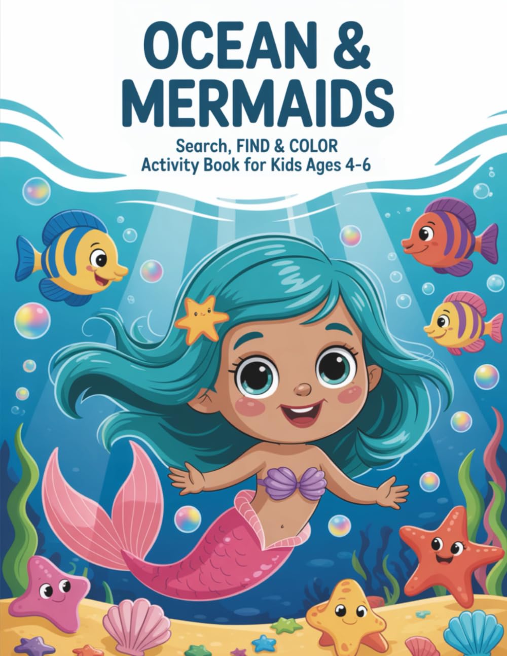 Ocean & Mermaids - Search, Find & Color Activity Book for Kids Ages 4-6
