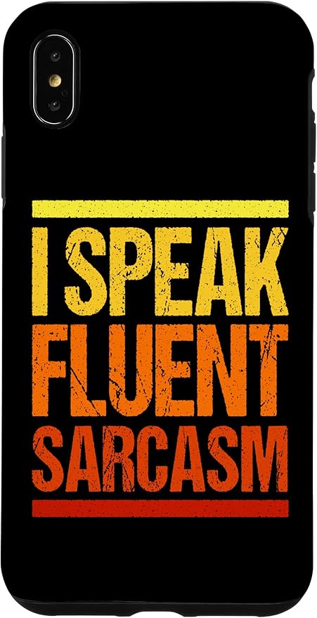Amazon Co Jp Iphone Xs Max 皮肉な感動的な名言 私は流暢な皮肉を話す スマホケース 家電 カメラ
