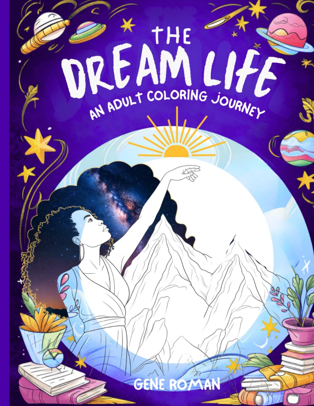 The Dream Life Coloring Book: An Adult Coloring Journey