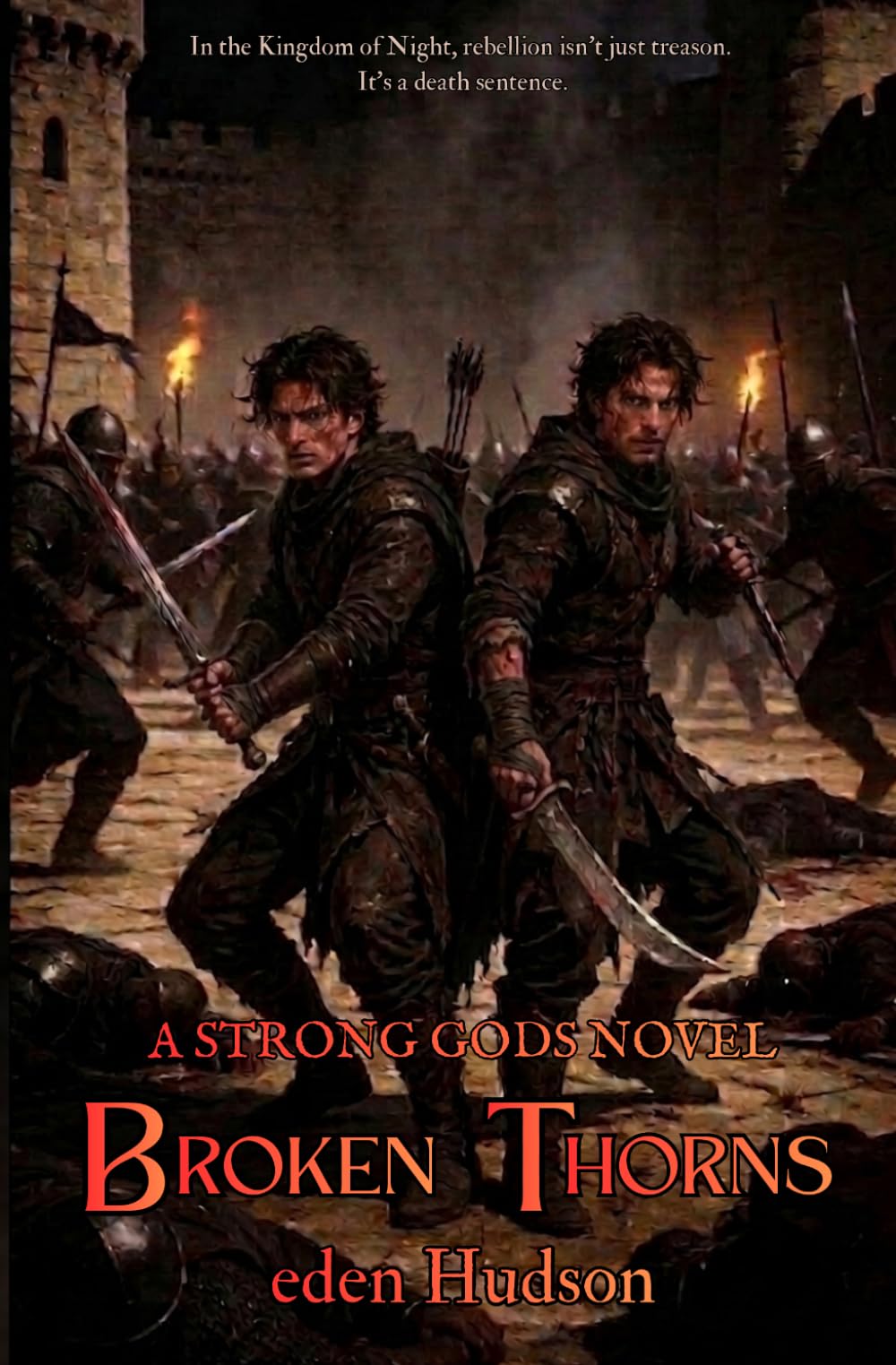 Broken Thorns: A Sword and Sorcery Adventure (The Strong Gods)