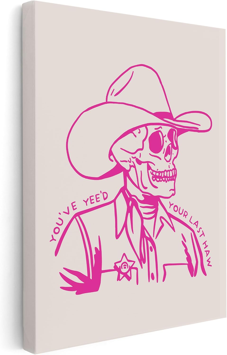 Poster Master You've Yeed Your Last Haw Canvas - Retro Pink Cowboy Print - Western Art - Wild West Art - Gift for Men & Women - Decor for Office, or Living Room - 8x10 STRETCHED Canvas