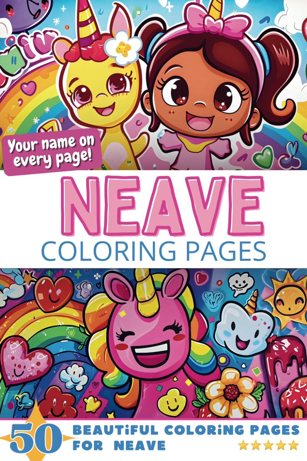 Neave Coloring Pages: Wow-Effect! Your name on every page - Neave coloring book - 6x9" - 50x Neave coloring page - Fantastic Gift