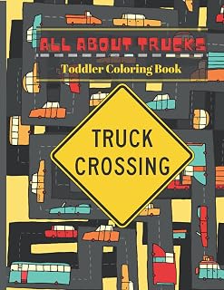All About TRUCKS: Toddler Coloring Book