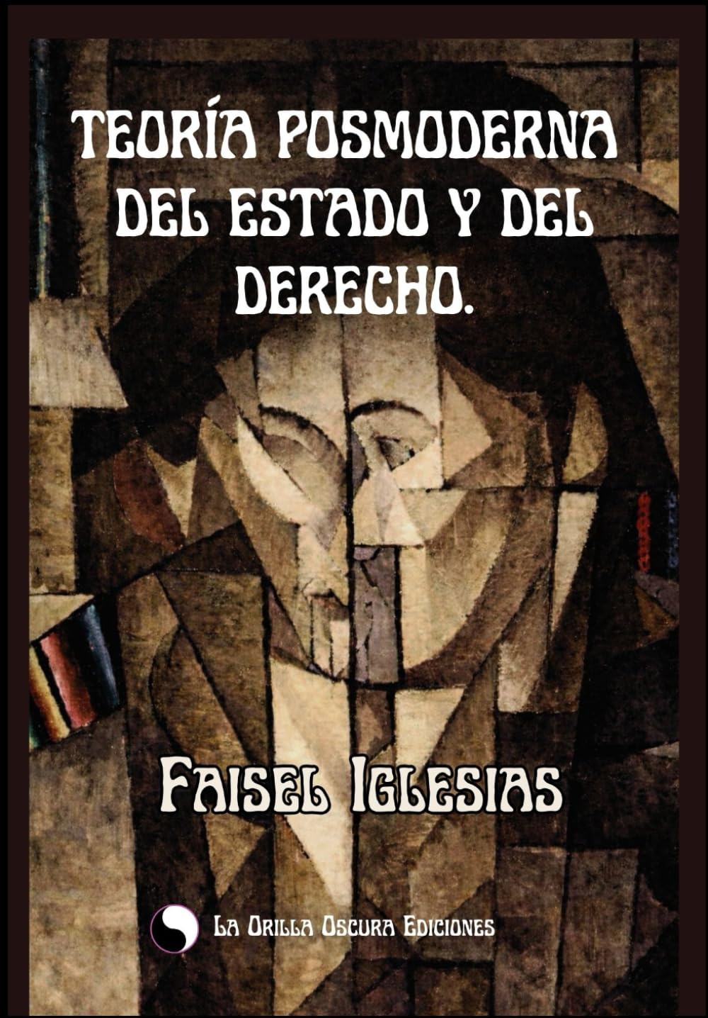 TEORÍA POSMODERNA DEL ESTADO Y DEL DERECHO
