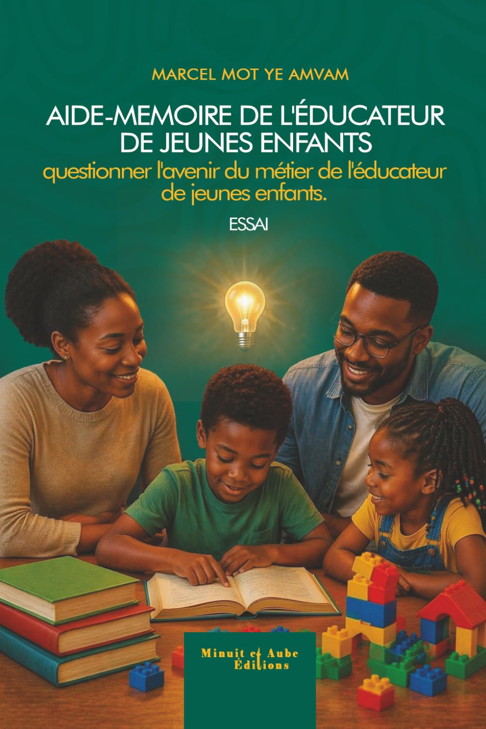 AIDE-MEMOIRE DE L’EDUCATEUR DE JEUNES ENFANTS Questionner l’avenir du métier de L’Educateur de Jeunes Enfants