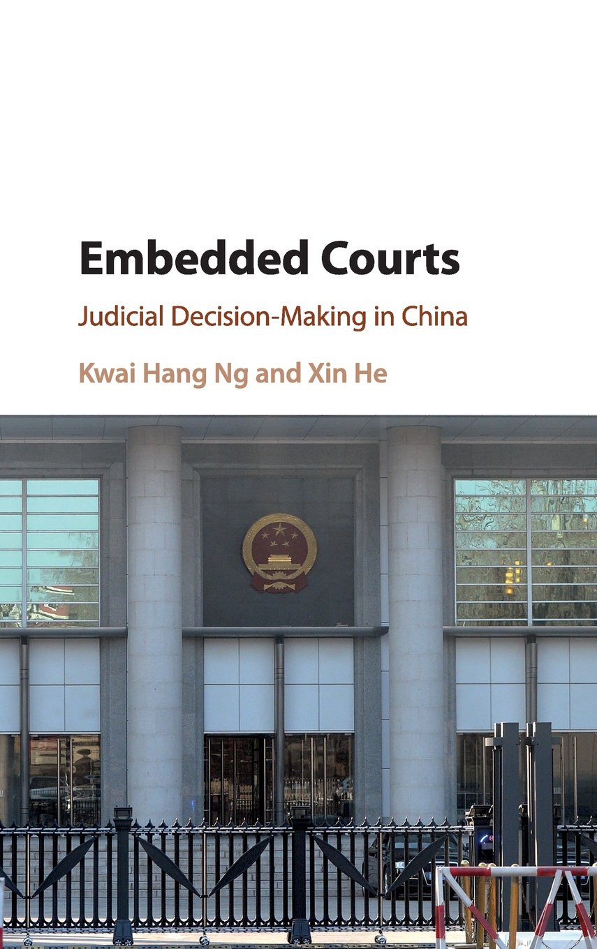Embedded Courts: Judicial Decision-Making in China