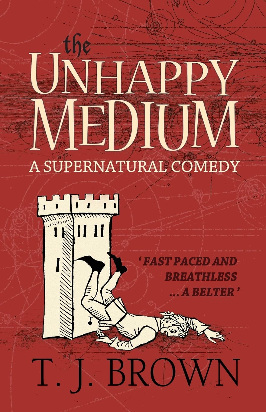The Unhappy Medium-T J Brown
