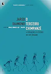 O terceiro chimpanzé: A evolução e o futuro do ser humano