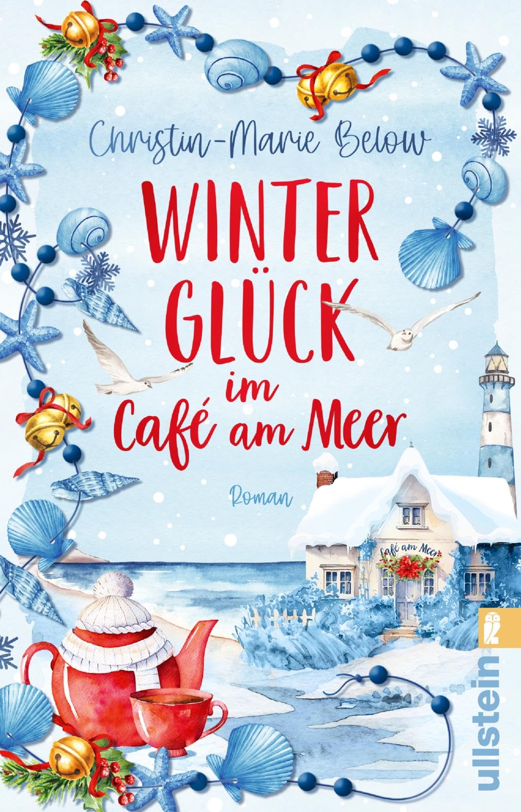 Winterglück im Café am Meer: Roman | Die Nordseeinsel Norderney in der Weihnachtszeit: stürmisch, ursprünglich und voller Wärme
